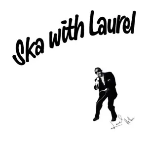 Ska with Laurel